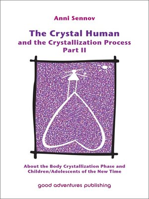 cover image of The Crystal Human and the Crystallization Process Part II